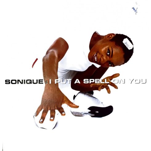 Sonique - I put a spell on you