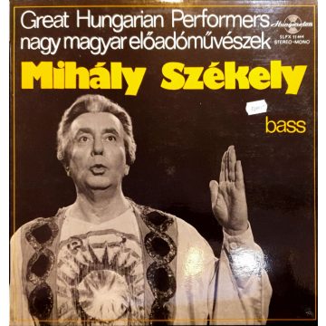   Great Hungarian Performers - Nagy magyar előadóművészek Mihály Székely bass