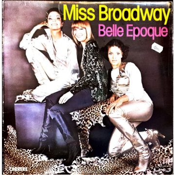 Belle Epoque - Miss Broadway