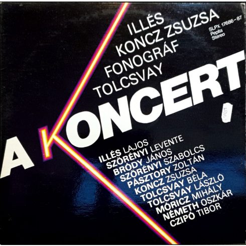 A koncert - Illés, Koncz, Fonográf, Tolcsvay