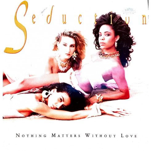 Seduction - Nothing matters without love