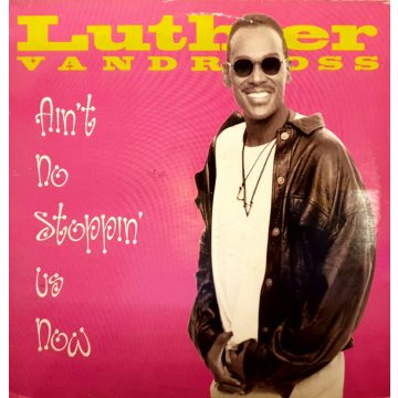 Luther Vandross - Ain't no stoppin' us now