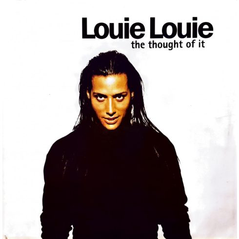 Louie Louie - the thought of it