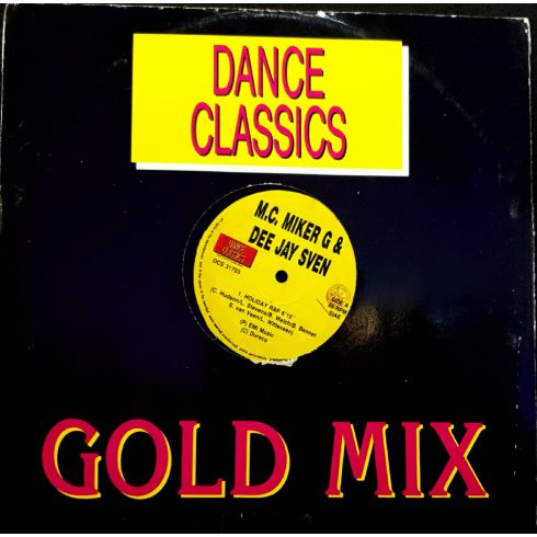 M.C. Miker G & Dee Jay Sven - Dance Classics