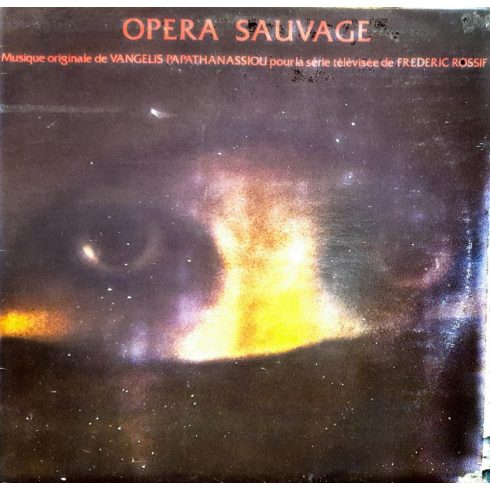 Opera Sauvage - Vangelis