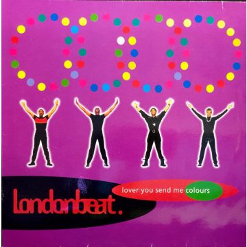 Londonbeat. - Lover you send me colours