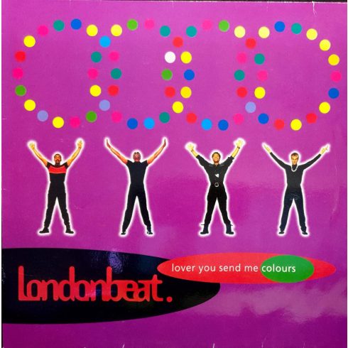 Londonbeat. - Lover you send me colours