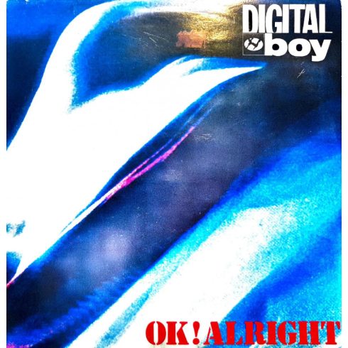 Digital boy - Ok! Alright