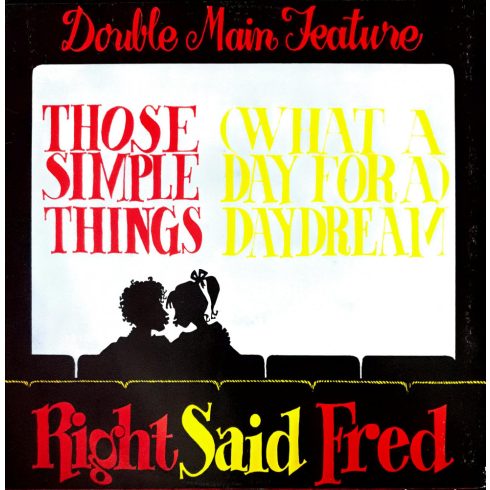Right said Fred - Those simple things, (what a day for a) Daydream!