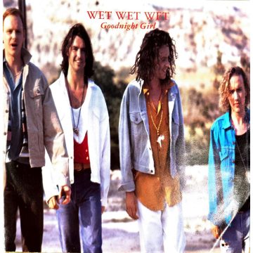 Wet Wet Wet - Good night girl