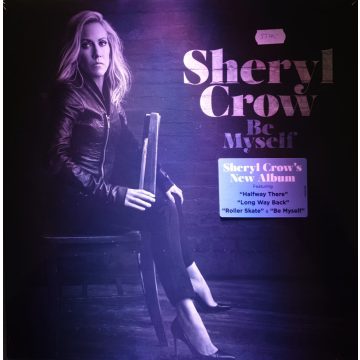 Sheryl Crow - Be myself