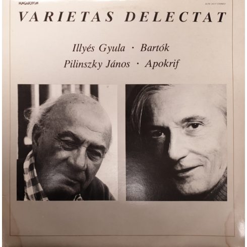 Varietas Delectat - Ilyés Gyula - Bartók , Pilinszky János - Apokrif