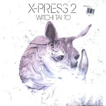X-Press 2 - Witchi Tai To